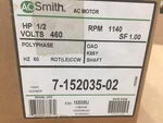 Ao Smith 7-152035-02 1/2 Hp Electric Motor 460/60/3 1140 Rpm Speed 205342. Fixed Price $330.00.
