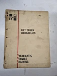 Hyster Systematic Service Training Manual Fork Lift Druck Hydraulics HC1 1975. Fixed Price $49.33.
